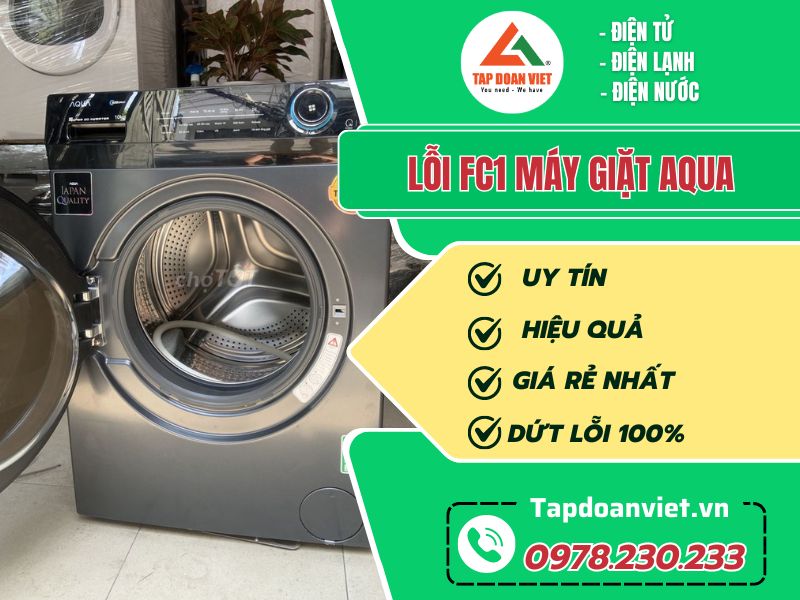 Dịch vụ Sửa lỗi FC1 máy giặt Aqua tại nhà - Tập Đoàn Việt loi fc1 may giat aqua tapdoanviet