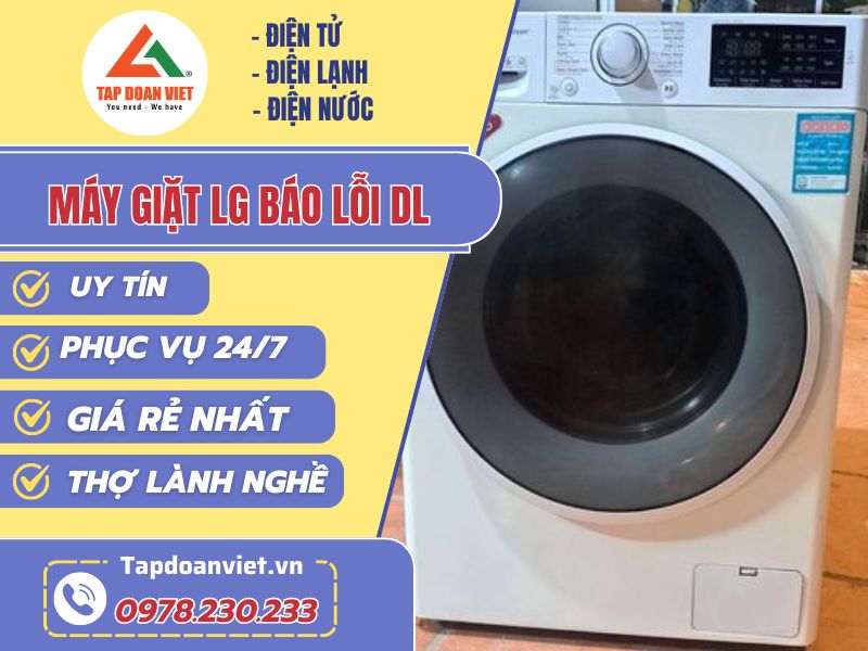 Sửa máy giặt LG báo lỗi DL tại nhà nhanh - Tập Đoàn Việt may giat lg bao loi dl tapdoanviet