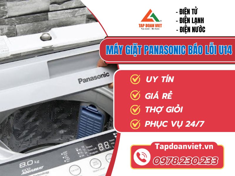 Sửa máy giặt Panasonic báo lỗi U14 tại nhà siêu tốc - Tập Đoàn Việt may giat panasonic bao loi u14 tapdoanviet