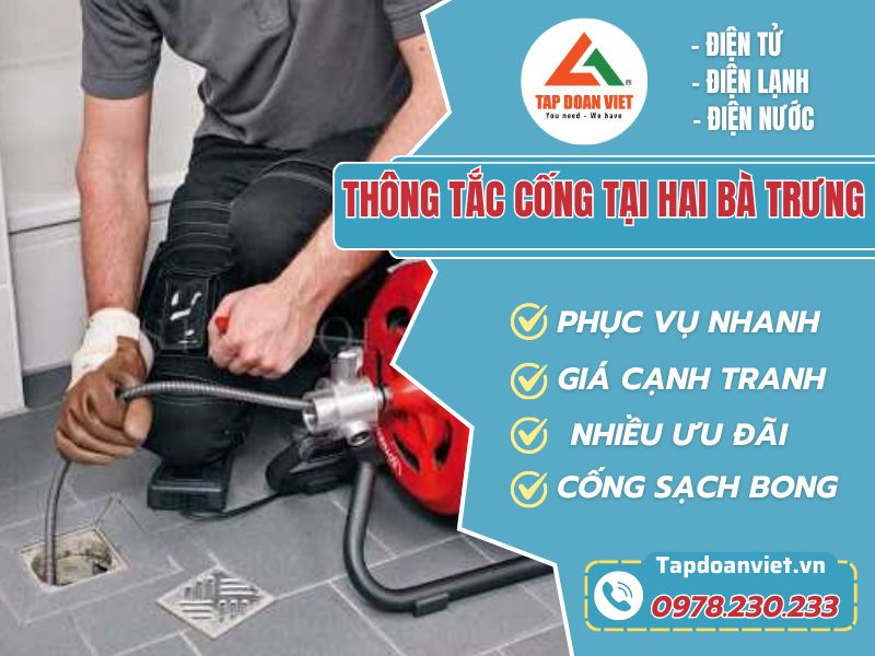 Dịch vụ thông tắc cống tại Hai Bà Trưng uy tín, nhanh - Tập Đoàn Việt Thông tắc cống tại Hai Bà Trưng