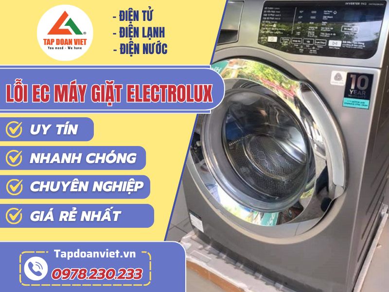 Sửa lỗi EC máy giặt Electrolux tại nhà nhanh chóng, đơn giản - Tập Đoàn Việt Loi Ec May Giat Electrolux Tapdoanviet
