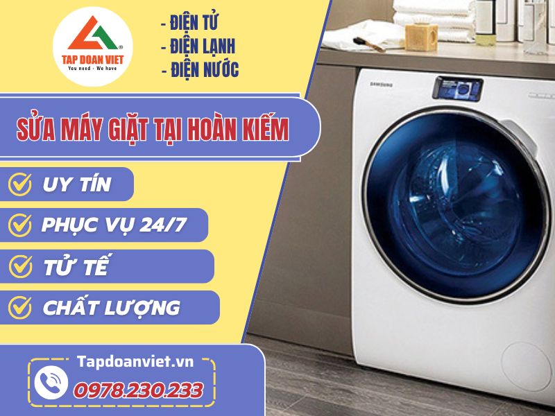 Sửa máy giặt tại Hoàn Kiếm uy tín, thợ sau 30 phút - Tập Đoàn Việt sua may giat tai hoan kiem tapdoanviet