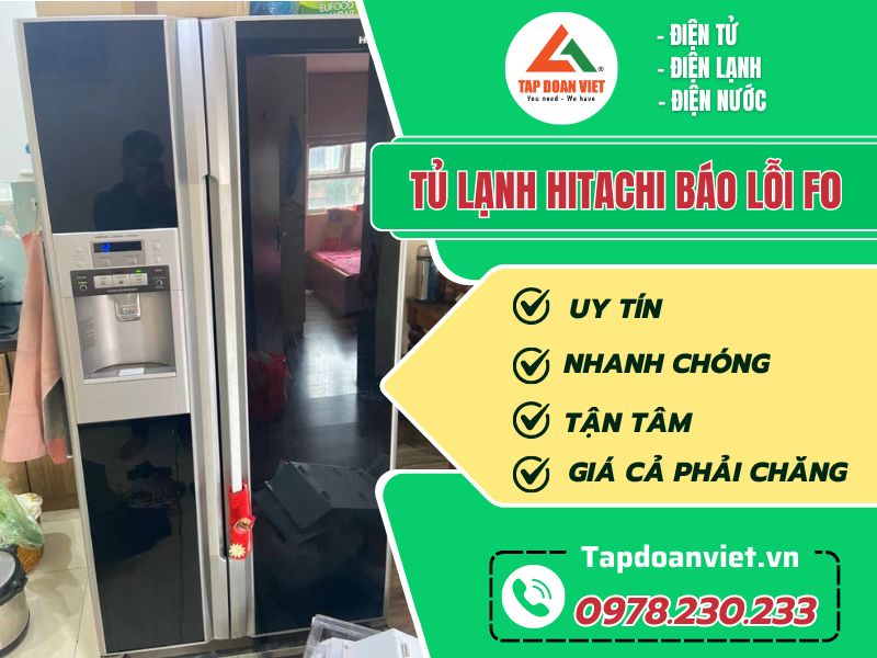 Dịch vụ sửa tủ lạnh Hitachi báo lỗi F0 tại nhà Hà Nội - Tập Đoàn Việt tu lanh hitachi bao loi f0 tapdoanviet