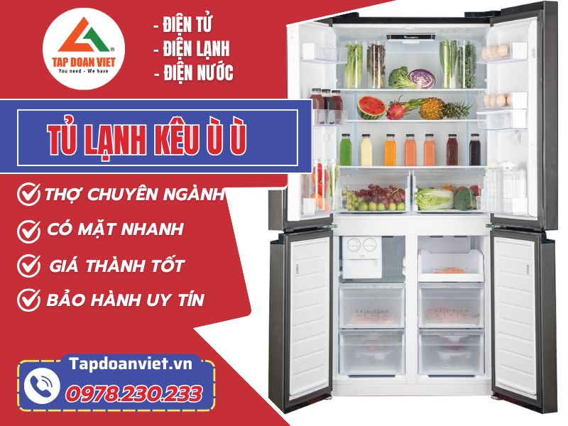 Tủ lạnh kêu ù ù - Bí quyết khắc phục đơn giản tại nhà - Tập Đoàn Việt Tu Lanh Keu U U Tapdoanviet 1