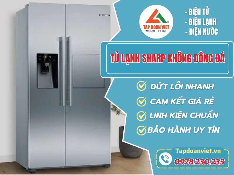 Vì sao Tủ lạnh Sharp không đông đá? - Tập Đoàn Việt Tu Lanh Sahrp Khong Dong Da Tapdoanviet 1