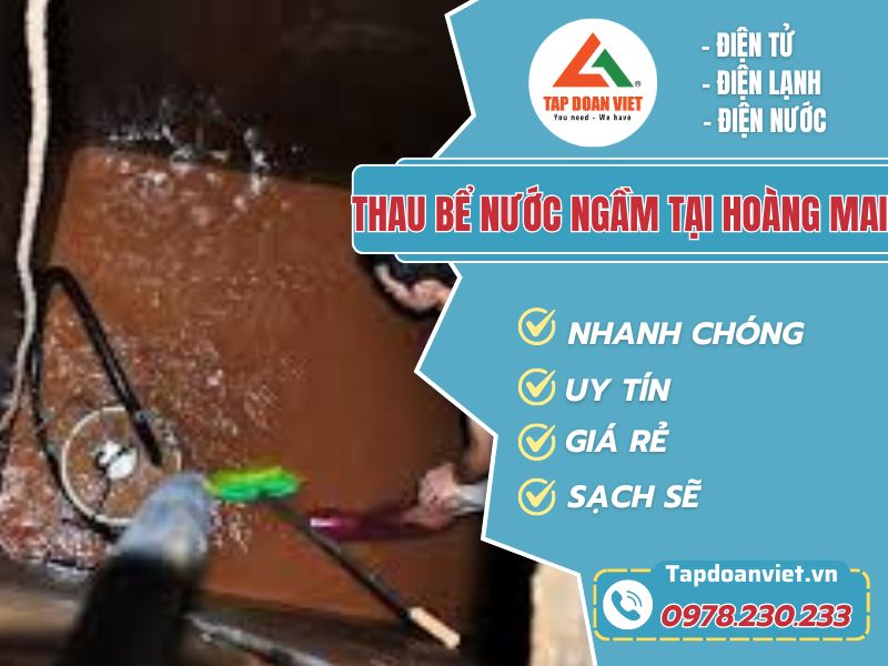 Dịch vụ thau bể nước ngầm tại Hoàng Mai nhanh - Tập Đoàn Việt Thau bể nước ngầm tại Hoàng Mai-Tapdoanviet