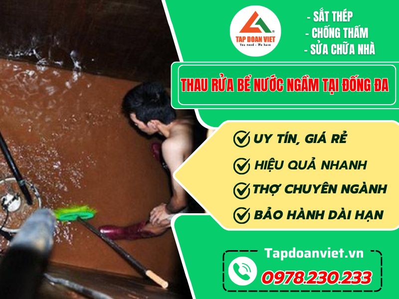 Vệ sinh Thau rửa bể nước ngầm tại Đống Đa giá rẻ - Tập Đoàn Việt Thau Rua Be Nuoc Ngam Tai Dong Da Tapdoanviet