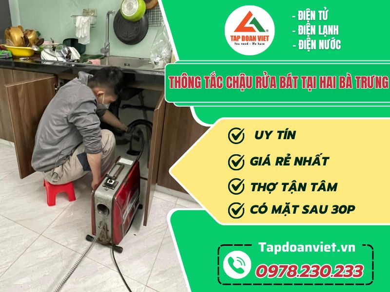 Thông tắc chậu rửa bát tại Hai Bà Trưng giá rẻ - Tập Đoàn Việt thong tac chau rua bat tai hai ba trung tapdoanviet