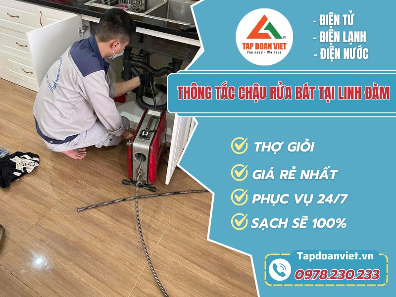 Thông tắc chậu rửa bát tại Linh Đàm giá rẻ - Tập Đoàn Việt thong tac chau rua bat tai linh dam tapdoanviet