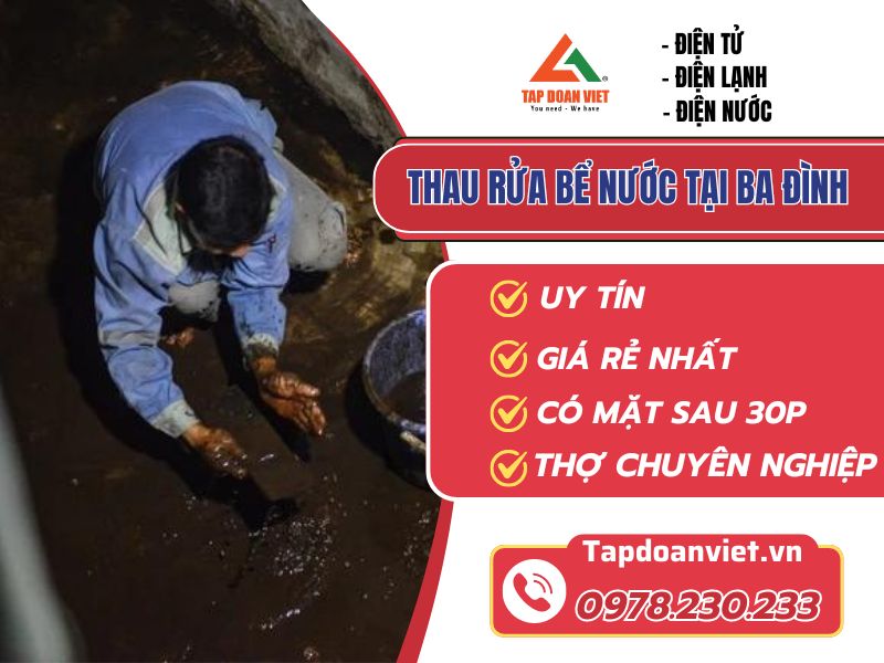 Bảng giá thau rửa bể nước tại Ba Đình mới nhất - Tập Đoàn Việt thau rua be nuoc tai ba dinh tapdoanviet