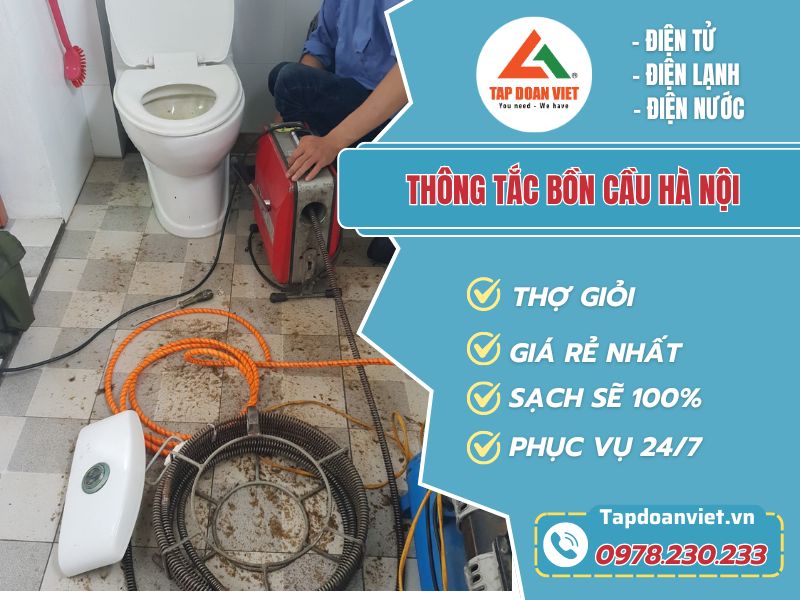 Thông tắc bồn cầu Hà Nội uy tín, giá rẻ nhất từ 50k/m - Tập Đoàn Việt thong tac bon cau ha noi tapdoanviet