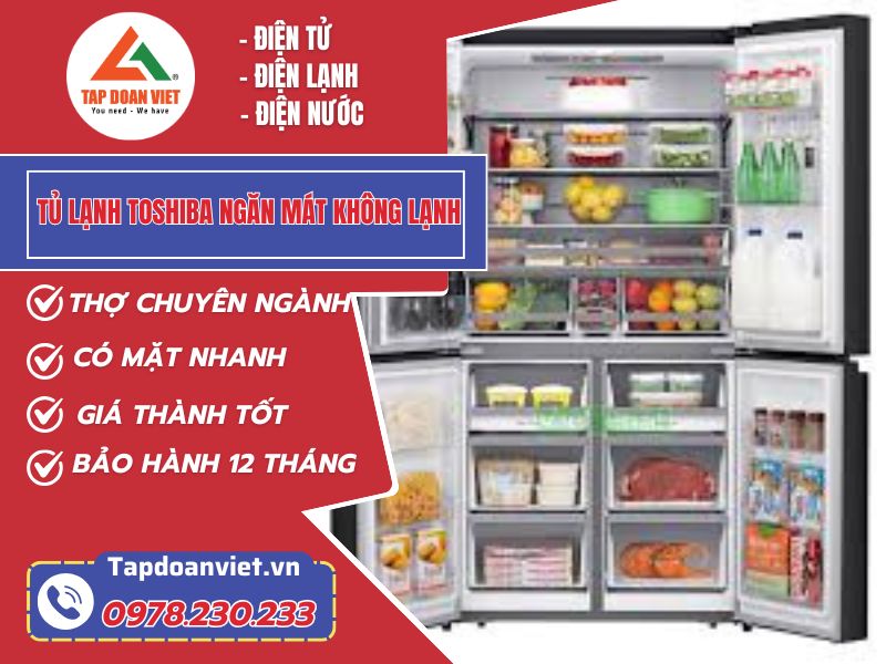 Bật mí cách sửa tủ lạnh Toshiba ngăn mát không lạnh đơn giản nhất - Tập Đoàn Việt Tu Lanh Toshiba Ngan Mat Khong Lanh Tapdoanviet