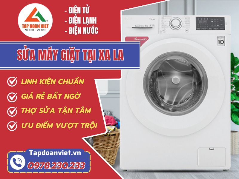 Sửa máy giặt tại Xa La uy tín, linh kiện bảo hành 24 tháng - Tập Đoàn Việt sua may giat tai xa la Tapdoanviet