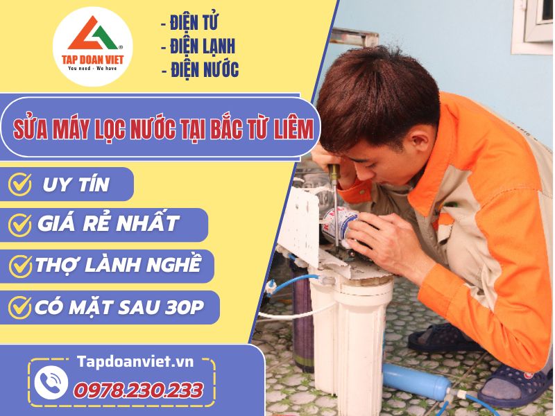 Sửa máy lọc nước tại Bắc Từ Liêm giá rẻ - Tập Đoàn Việt sua may loc nuoc tai bac tu liem tapdoanviet