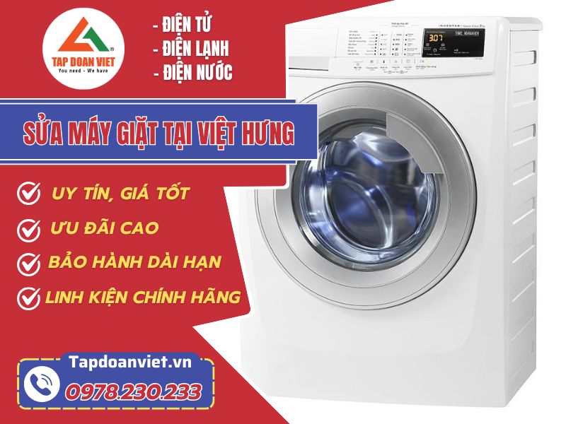 Sửa máy giặt tại Việt Hưng nhanh chóng, ưu đãi 30% - Tập Đoàn Việt Sua may giat tai viet hung tapdoanviet