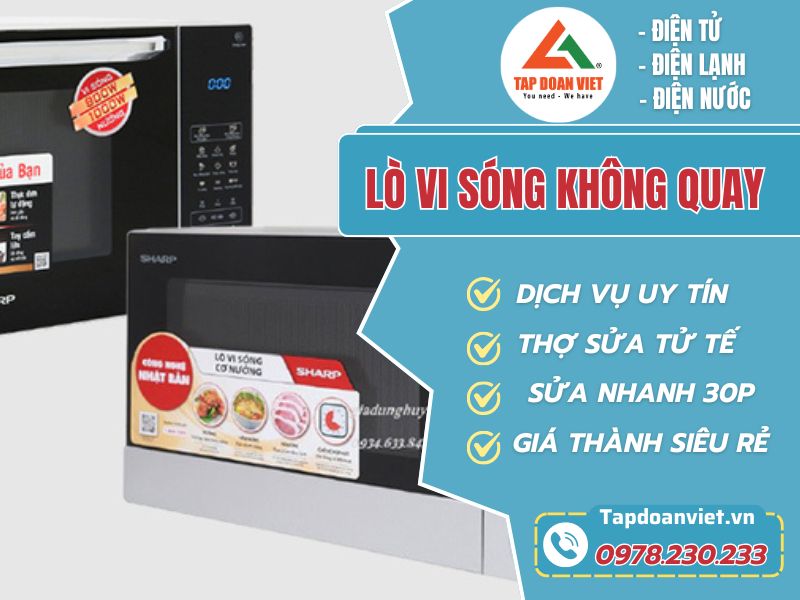 Sửa lò vi sóng không quay tại nhà giá rẻ - Tập Đoàn Việt Lo Vi Song Khong Quay Tapdoanviet