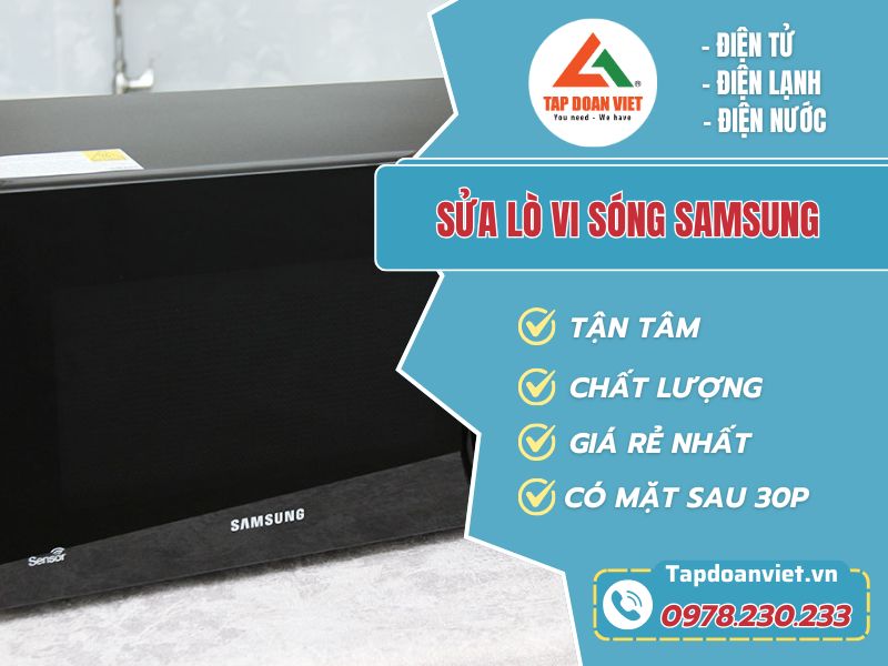 Sửa lò vi sóng Samsung tại nhà giá rẻ, nhanh - Tập Đoàn Việt sua lo vi song samsung tapdoanviet