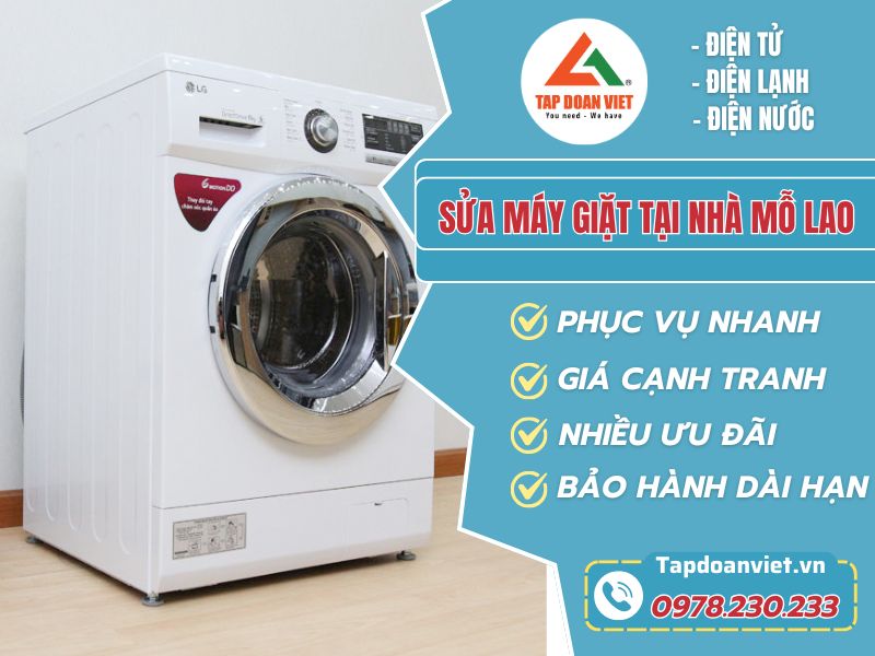 Sửa máy giặt tại nhà Mỗ Lao uy tín, nhanh - Tập Đoàn Việt sua may giat tai nha mo alo Tapdoanviet