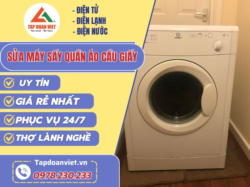 Sửa máy sấy quần áo Cầu Giấy uy tín, giá rẻ - Tập Đoàn Việt sua may say quan ao cau giay tapdoanviet