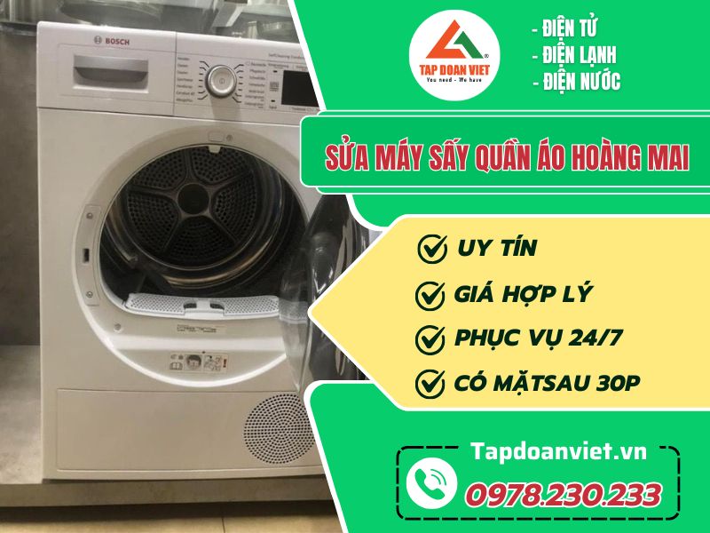 Dịch vụ sửa máy sấy quần áo Hoàng Mai chuyên nghiệp, uy tín - Tập Đoàn Việt sua may say quan ao hoang mai tapdoanviet