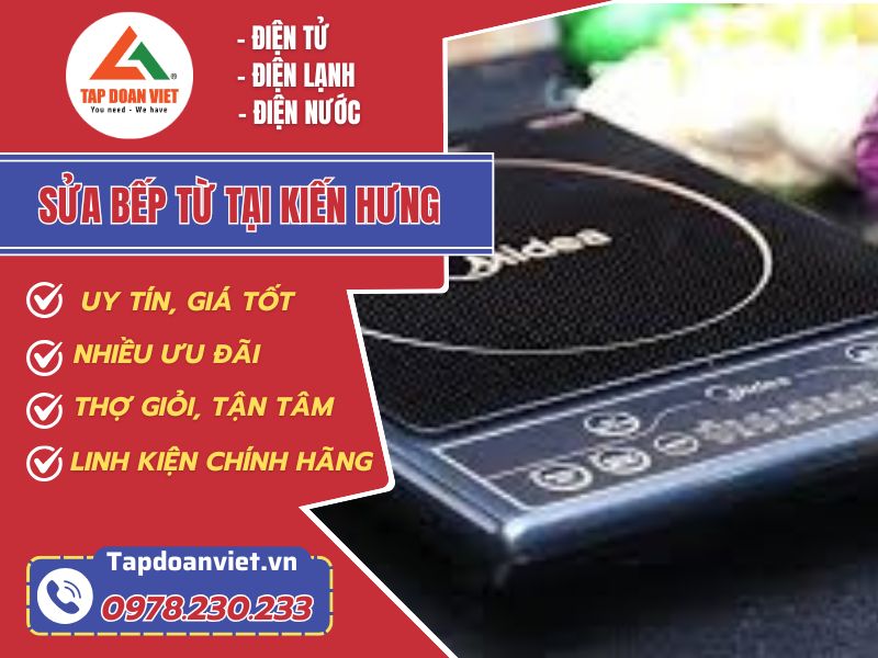 Dịch vụ sửa bếp từ tại Kiến Hưng giá rẻ, thợ trẻ tài năng - Tập Đoàn Việt sua bep tu tai kien hung Tapdoanviet