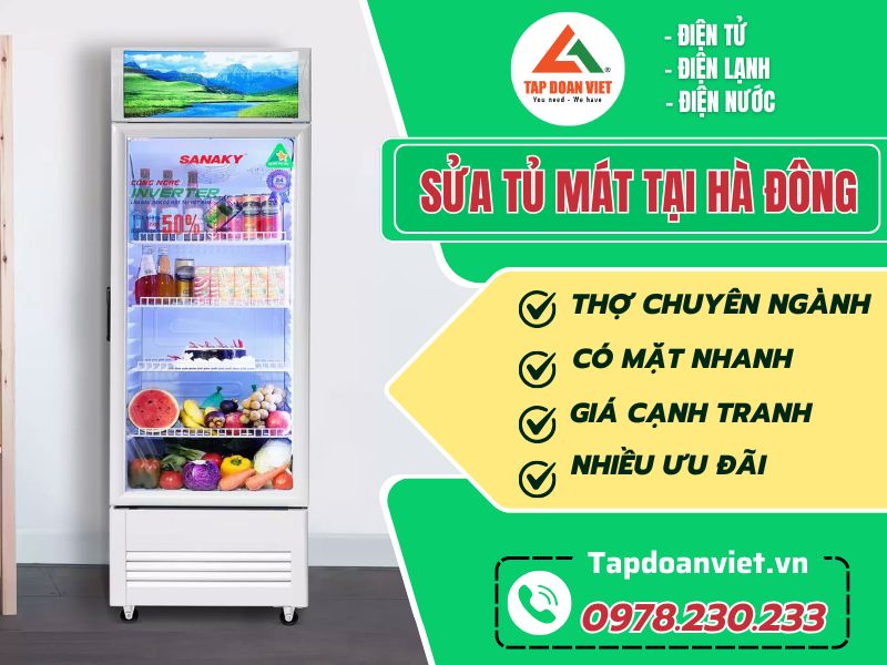 Địa chỉ sửa tủ mát tại Hà Đông giá rẻ, thợ kinh nghiệm - Tập Đoàn Việt sua tu mat tai ha dong tapdoanviet