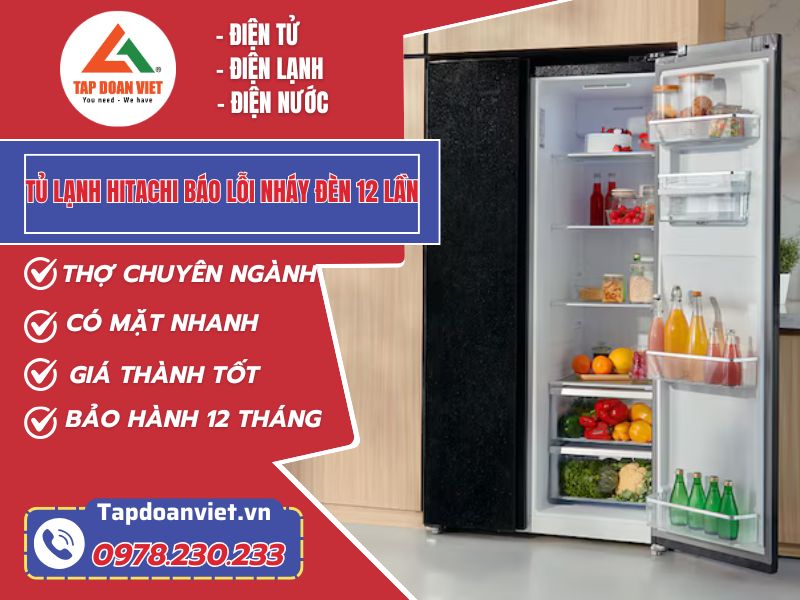 Bật mí 5 cách sửa tủ lạnh Hitachi báo lỗi nháy đèn 12 lần mới nhất - Tập Đoàn Việt Tu Lanh Hitachi Bao Loi Nhay Den 12 Lan Tapdoanviet