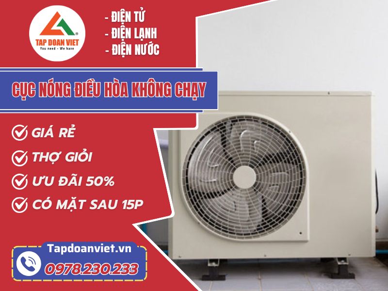 Dịch vụ sửa Cục nóng điều hòa không chạy tại nhà - Tập Đoàn Việt cuc nong dieu hoa khong chay tapdoanviet
