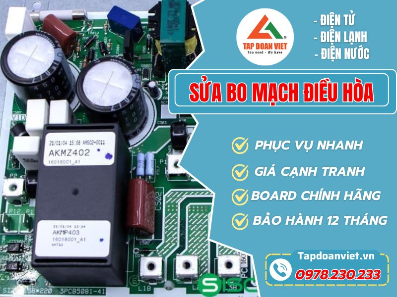Bật mí cách sửa bo mạch điều hoà tại nhà dứt lỗi chỉ sau 30 phút - Tập Đoàn Việt Sua Bo Mach Dieu Hoa Tapdoanviet