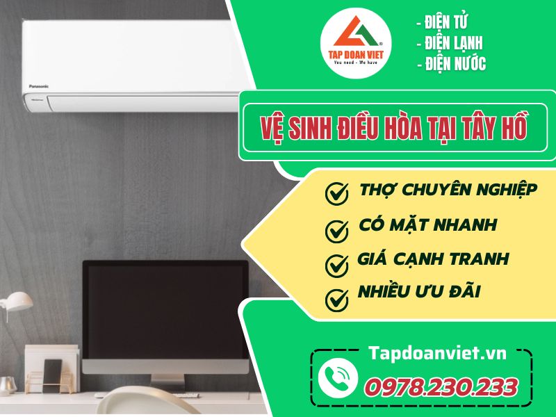 Vệ sinh điều hòa tại Tây Hồ sạch sâu, giá ưu đãi 30% - Tập Đoàn Việt ve sinh dieu hoa tai tay ho tapdoanviet