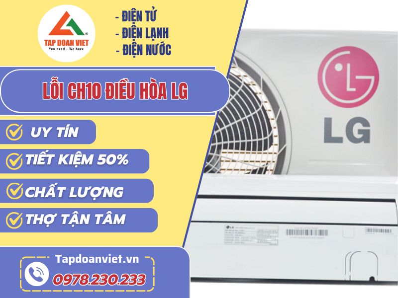 Sửa lỗi CH10 điều hoà LG - Phục vụ 24/7, giá rẻ - Tập Đoàn Việt loi ch10 dieu hoa lg tapdoanviet