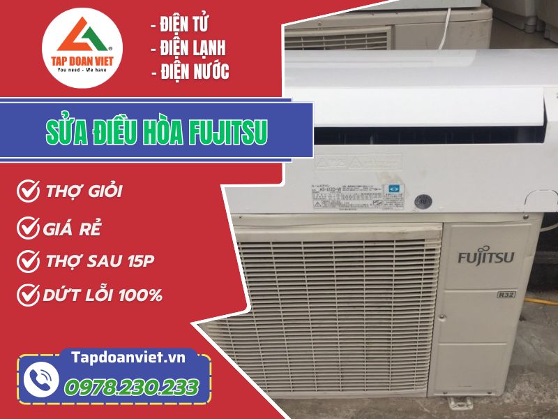 Sửa điều hoà Fujitsu tại Hà Nội nhanh chóng, thợ sau 35 phút - Tập Đoàn Việt sua dieu hoa fujitsu tapdoanviet