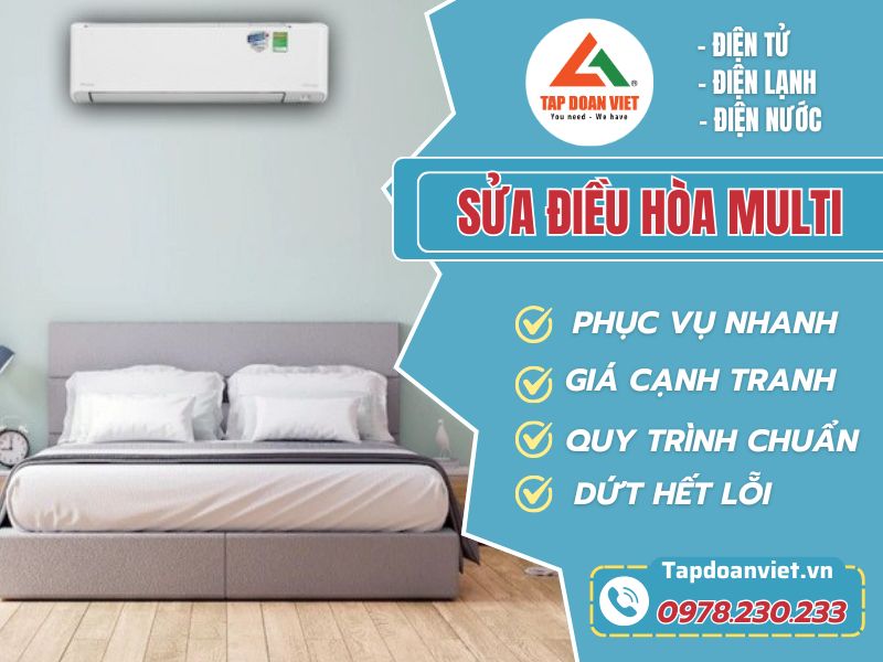 Sửa điều hòa Multi tại nhà giá rẻ, uy tín, có mặt siêu tốc - Tập Đoàn Việt sua dieu hoa multi tapdoanviet
