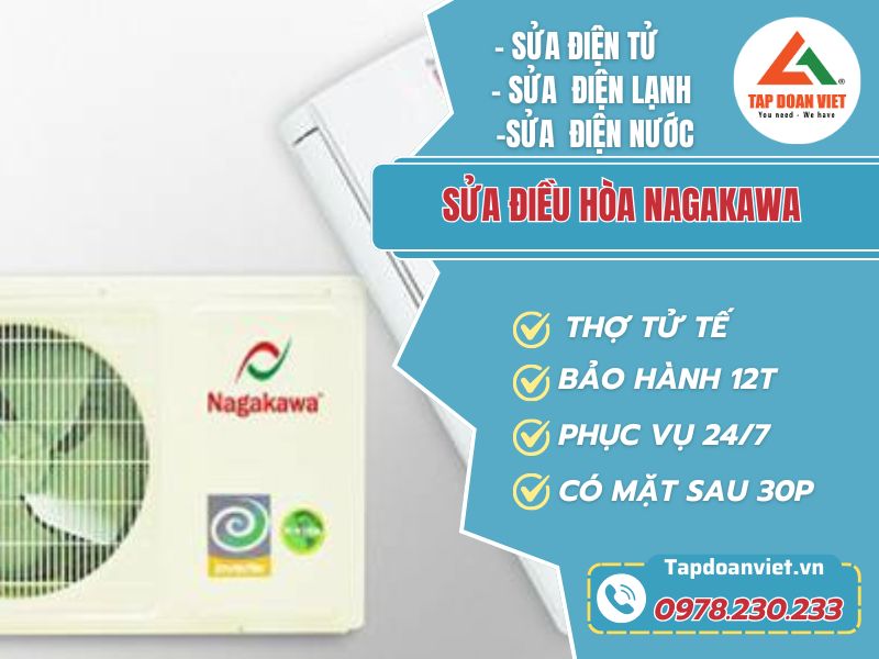 Sửa điều hoà Nagakawa tại Hà Nội giá ưu đãi, tiết kiệm chi phí 50% - Tập Đoàn Việt sua dieu hoa nagakawa tapdoanviet