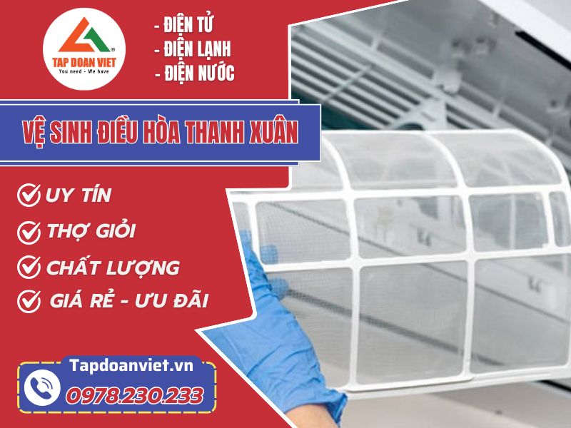 Vệ sinh điều hòa Thanh Xuân - Thợ có mặt sau 45 phút - Tập Đoàn Việt ve sinh dieu hoa thanh xuan tapdoanviet