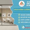 Vách kính cường lực - giải pháp hoàn hảo cho không gian hiện đại - Tập Đoàn Việt Vach Kinh Cuong Luc Tapdoanviet