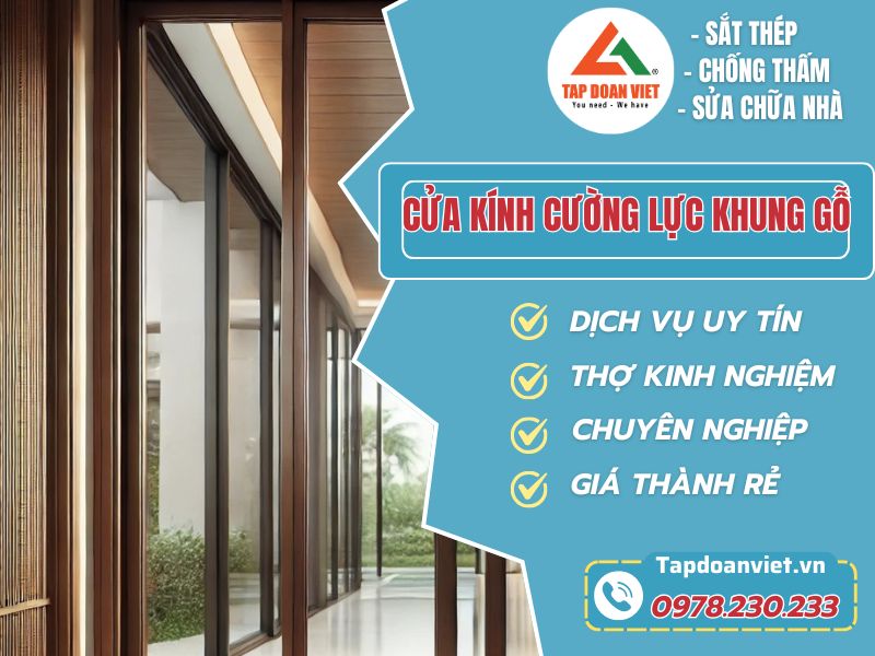 Lắp đặt cửa kính cường lực khung gỗ uy tín, chuyên nghiệp - Tập Đoàn Việt Cua Kinh Cuong Luc Khung Go Tapdoanviet