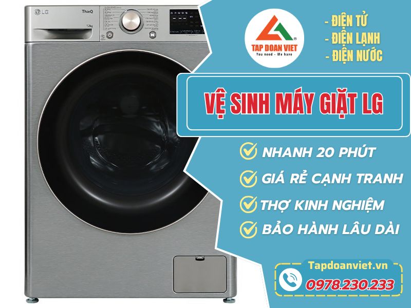 Dịch vụ vệ sinh máy giặt LG tại nhà sạch như mới, giá giảm sâu 30% - Tập Đoàn Việt Vệ Sinh Máy Giặt Lg