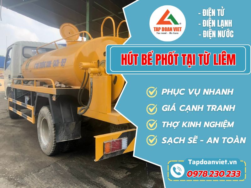 Hút Bể Phốt Tại Từ Liêm Trọn Gói, Giá Tốt Nhất - Tập Đoàn Việt Hut Be Phot Tai Tu Liem Tapdoanviet