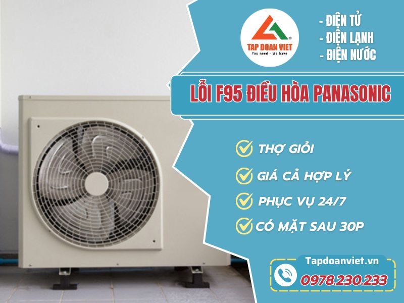 Sửa lỗi F95 điều hòa Panasonic uy tín, thợ tận tâm - Tập Đoàn Việt Loi F95 Dieu Hoa Panasonic Tapdoanviet