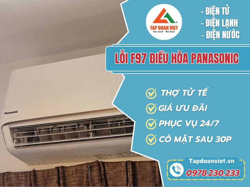 Sửa lỗi F97 điều hòa Panasonic tại nhà, thợ sau 15 phút - Tập Đoàn Việt Loi F97 Dieu Hoa Panasonic Tapdoanviet