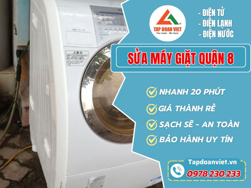Sửa máy giặt Quận 8 tận nơi tận tâm! - Tập Đoàn Việt Mg Quan 8 Tapdoanviet