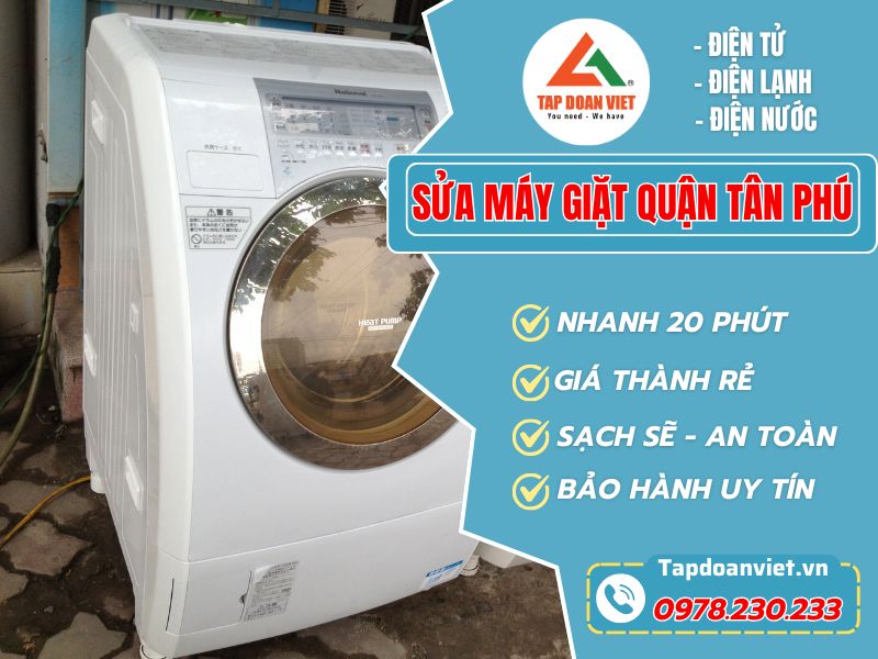 Sửa máy giặt Quận Tân Phú nhanh dứt lỗi giá tốt! - Tập Đoàn Việt Smg Tan Phu Tapdoanviet