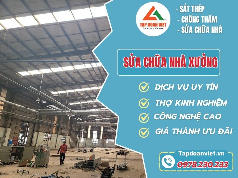 Sửa chữa nhà xưởng tại Hà Nội giá rẻ - Tập Đoàn Việt Sua Chua Nha Xuong Tapdoanviet