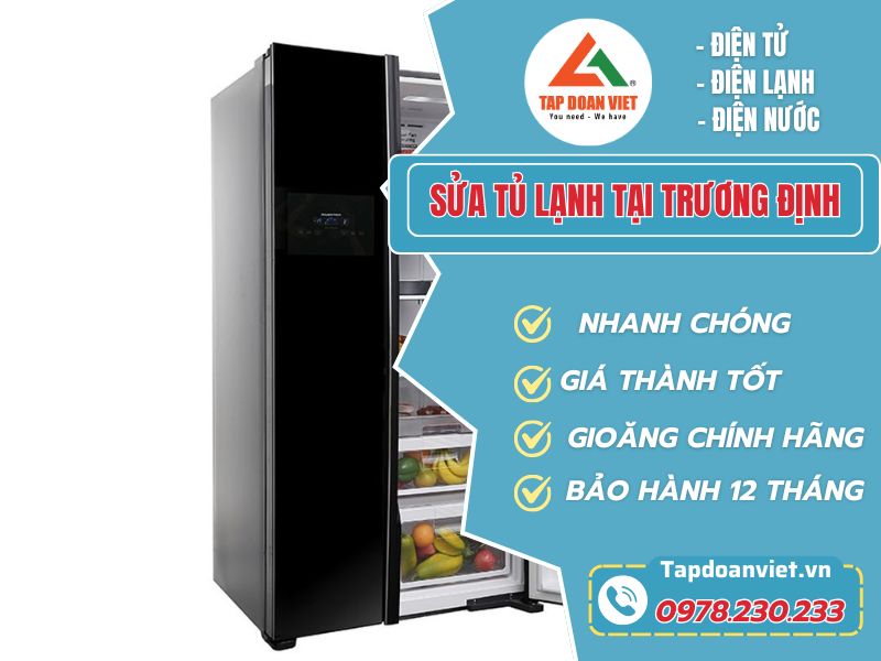 Sửa tủ lạnh tại Trương Định giá rẻ, thợ tận tâm - Tập Đoàn Việt Sua Tu Lanh Tai Truong Dinh Tapdoanviet
