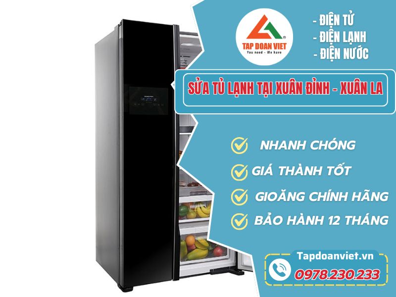 Dịch vụ sửa tủ lạnh tại Xuân Đỉnh – Xuân La giá rẻ - Tập Đoàn Việt Sua Tu Lanh Tai Xuan Dinh Xuan La Tapdoanviet