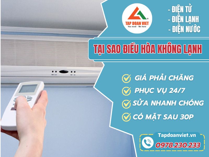 Tại sao điều hòa không lạnh? Cách sửa đơn giản tại nhà - Tập Đoàn Việt Tai Sao Dieu Hoa Khong Lanh Tapdoanviet