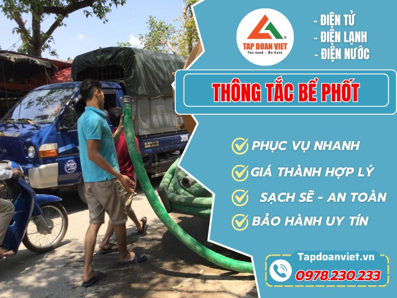 Dịch vụ thông tắc bể phốt uy tín, giá tốt từ Tapdoanviet - Tập Đoàn Việt Thong Tac Be Phot Tapdoanviet