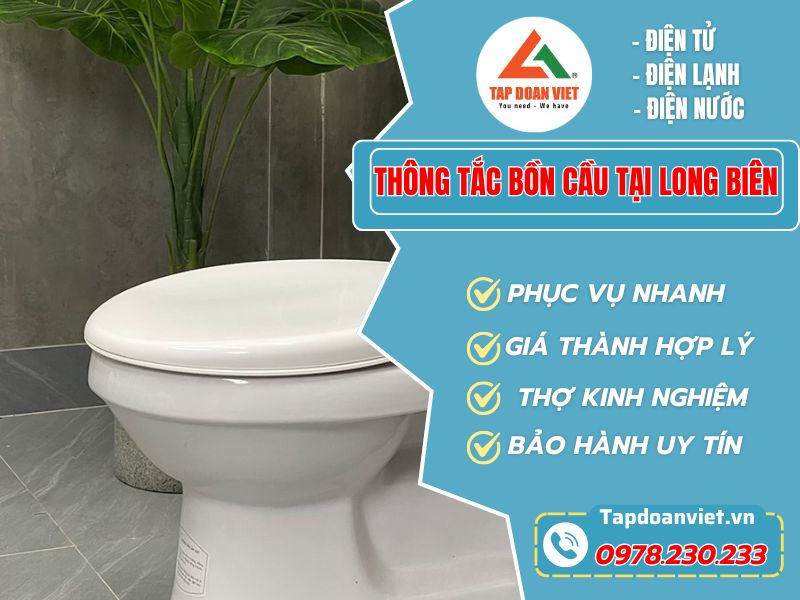 Dịch Vụ Thông Tắc Bồn Cầu Tại Long Biên trọn gói, giá rẻ - Tập Đoàn Việt Thong Tac Bon Cau Tai Long Bien Tapdoanviet