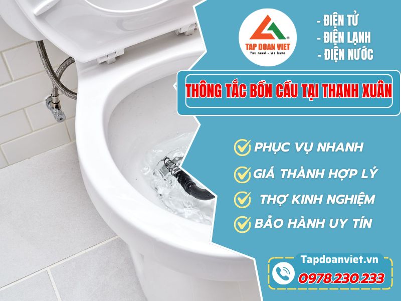 Dịch vụ Thông tắc bồn cầu tại Thanh Xuân trọn gói giá rẻ - Tập Đoàn Việt Thong Tac Bon Cau Tai Thanh Xuan Tapdoanviet